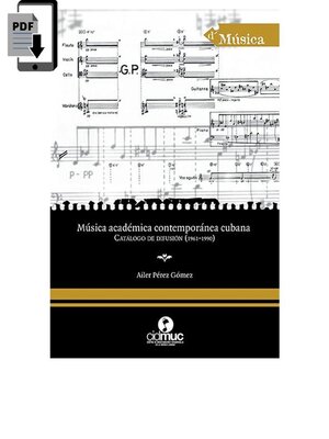 cover image of Música académica contemporánea cubana. Catálogo de difusión (1961-1990)